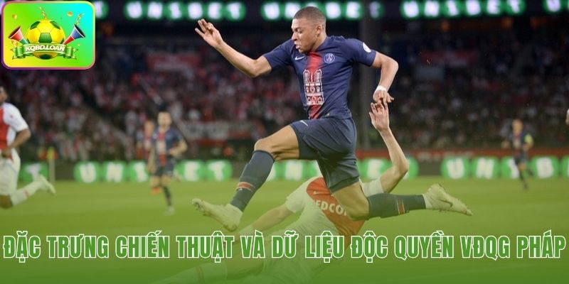 Quy luật chiến thuật và thống kê độc quyền tại VĐQG Pháp